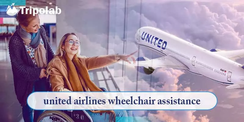 united airlines wheelchair assistance