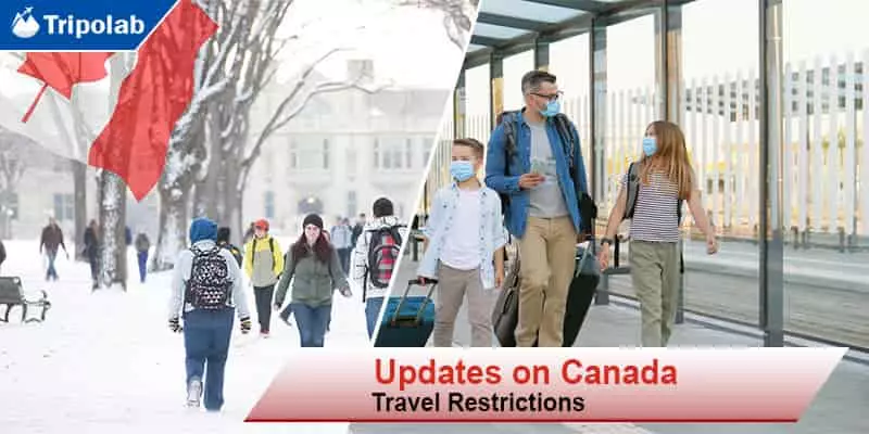 updates on canada travel restrictions